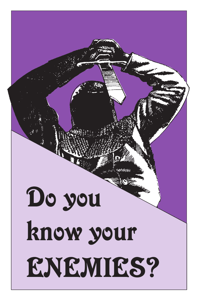 Do you know your ENEMIES?