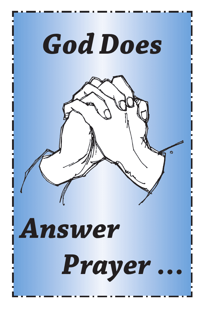 God Does Answer Prayer