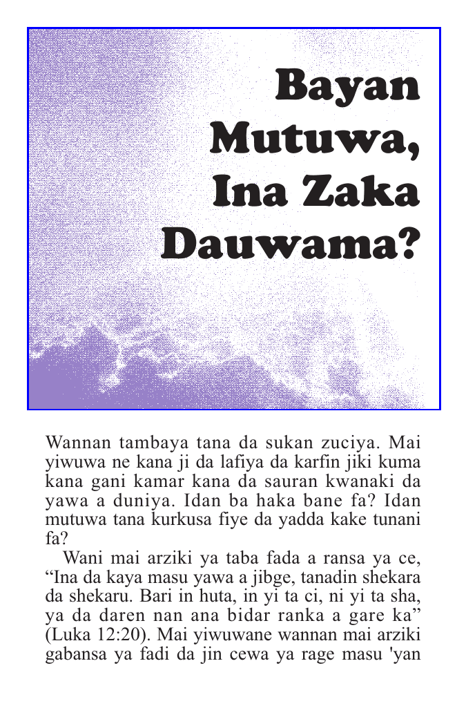 Bayan Mutuwa, Ina Zaka Dauwama?