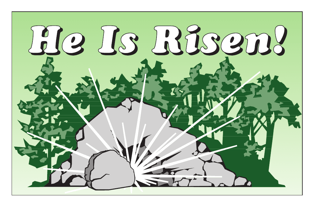 He Is Risen !
