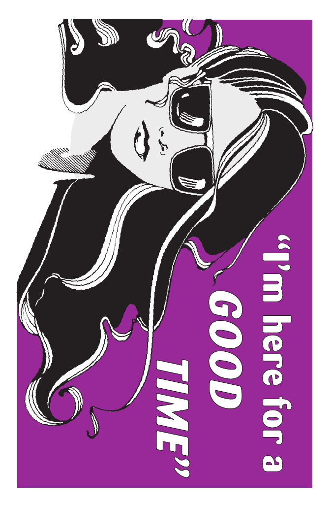 I’m Here for a Good Time