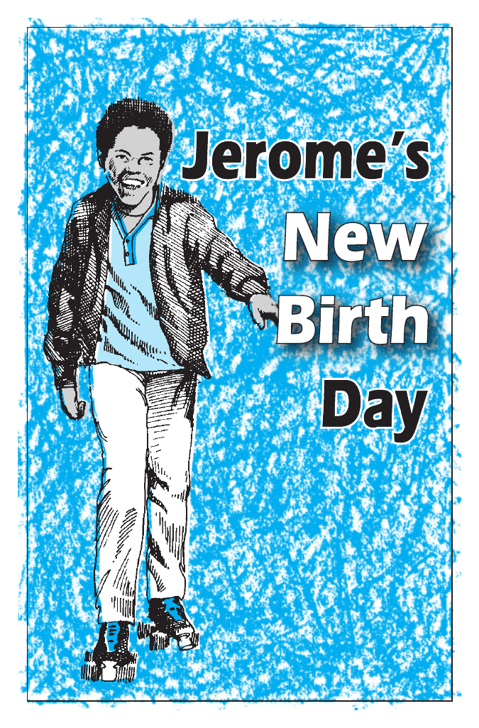 Jerome's New Birth Day