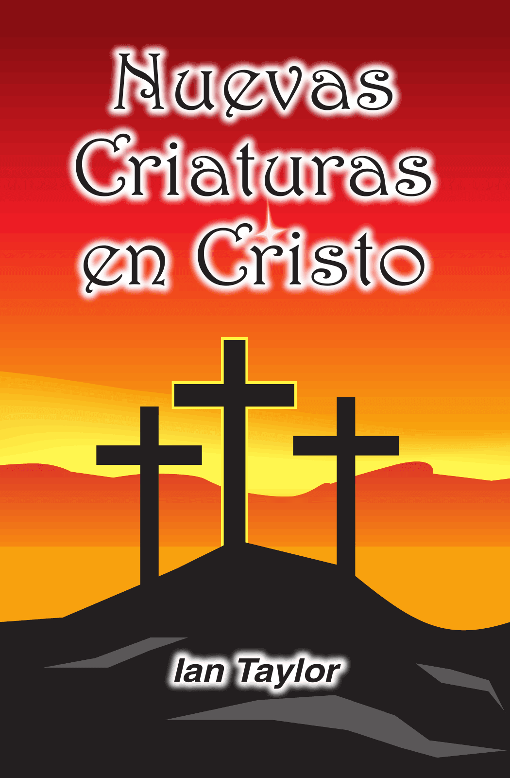 Nuevas Criaturas en Cristo