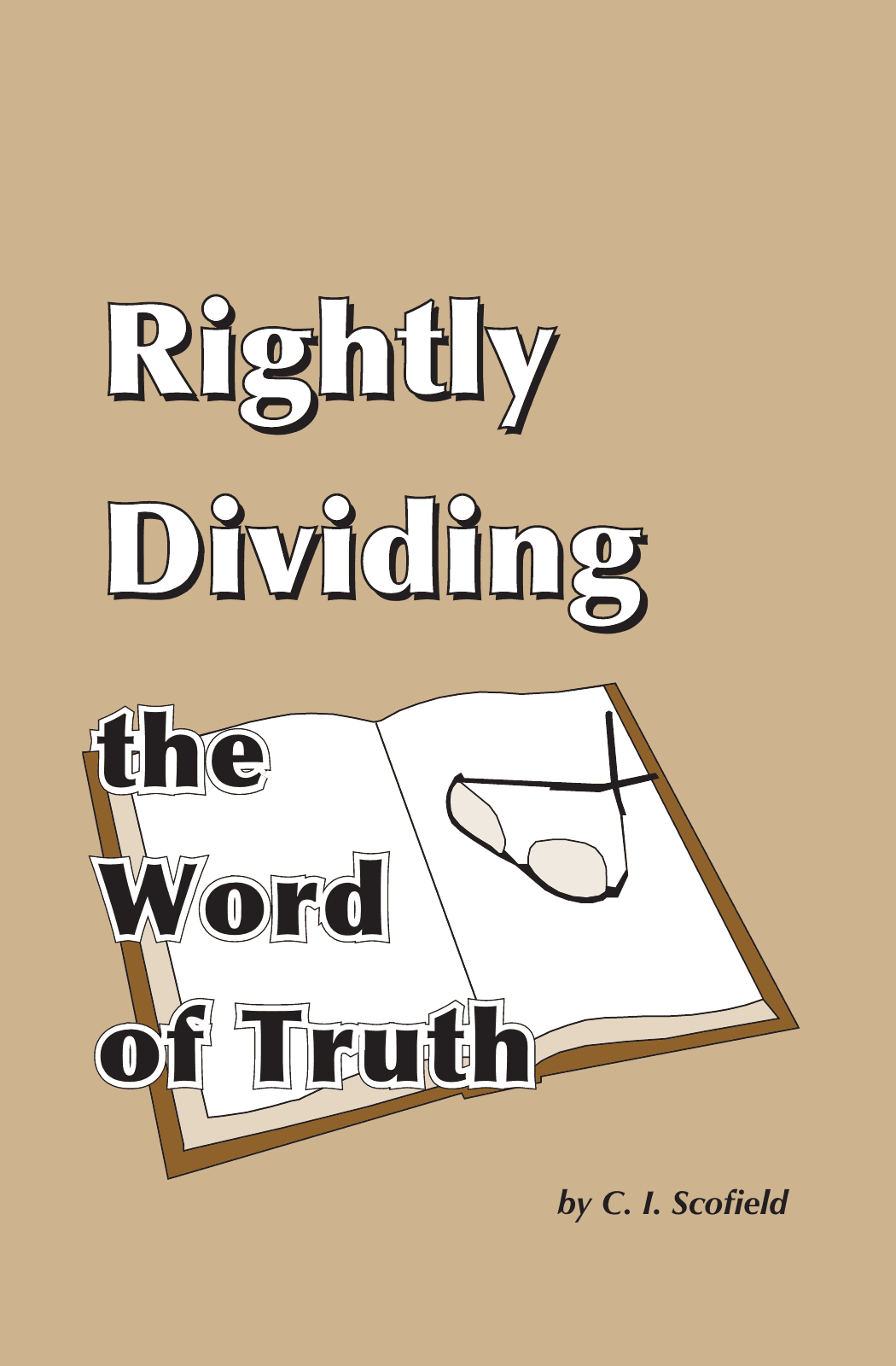 Rightly Dividing the Word of Truth