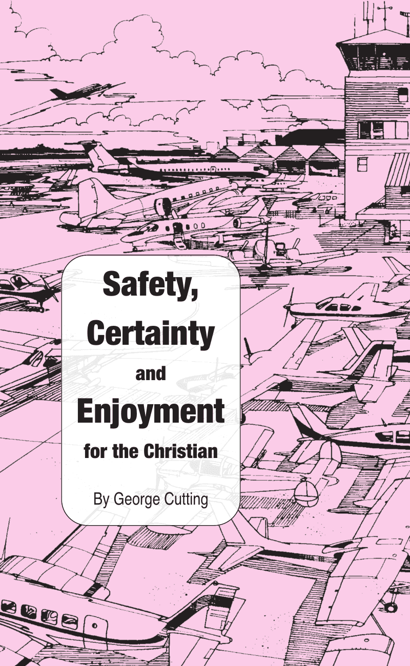 Safety, Certainty, and Enjoyment for the Christian