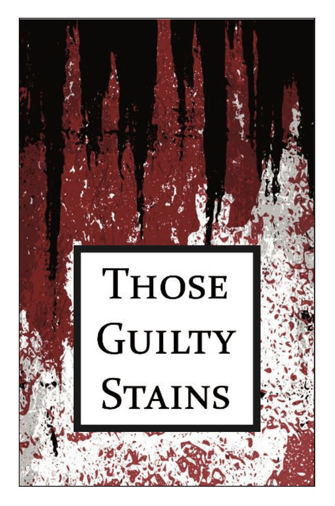 Those Guilty Stains