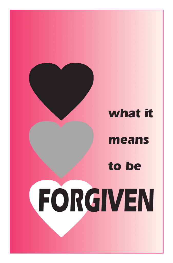 What it means to be FORGIVEN