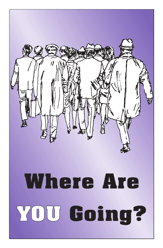 Where Are YOU Going?